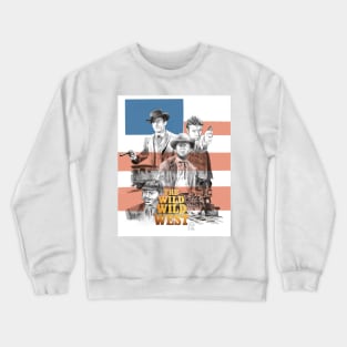 The Wild Wild West Crewneck Sweatshirt